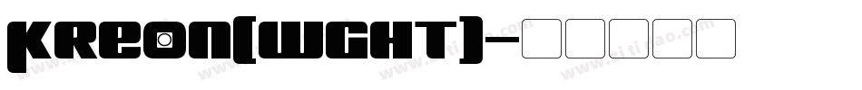 Kreon[wght]字体转换